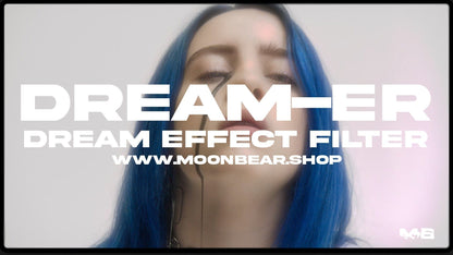 DREAM-ER - Dream Effect Filter - moonbear.shop