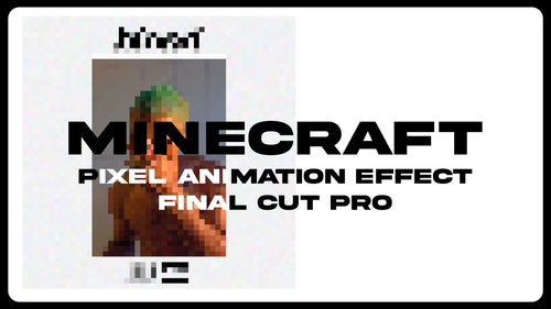 MineCraft Effect - Final Cut Pro moonbear.shop