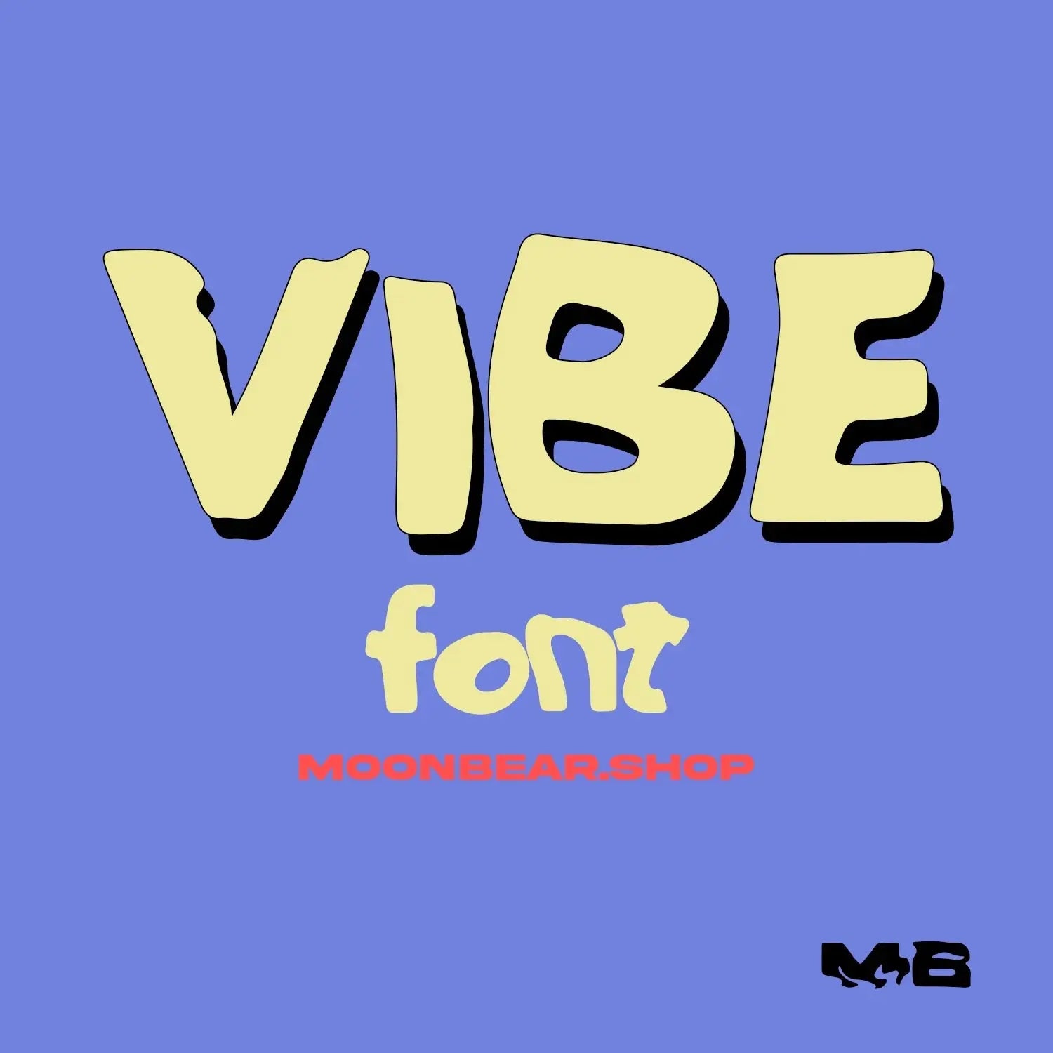 VIBE FONT moonbear.shop